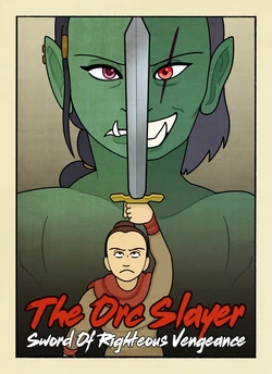 (Deadenddraws) Orc Slayer Part 2