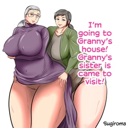 [Surigoma] Obaa-chan Ie ni Boku wa Iku! Obaa-chan Ie ni Obaa-chan no Imouto ga Kita! | I'm going to Granny's house! Granny's sister is came to visit!  [English] [CulturedCommissions]