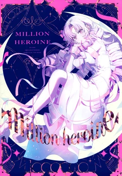 (#Nijisousaku 9) [Attakataoru (wata)] MILLION HEROINE (Hyakumantenbara Salome)