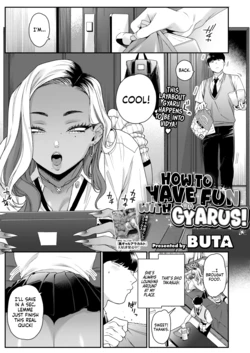 [BUTA] Gal to no Asobikata | How to Have Fun With Gyarus! (COMIC HOTMILK 2024-10) [English] [head empty] [Digital]