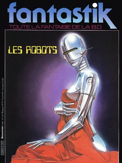 Fantastik #5 - Les robots [French]