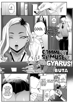 [BUTA] Gal to no Asobikata | Comment s'Amuser avec des Gyarus! (COMIC HOTMILK 2024-10) [French] [L'Aile-ou-la-Cuisse-Trad] [Digital]