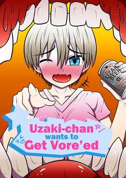 [Rokka] Uzaki-Chan Wants To Get Vore’ed