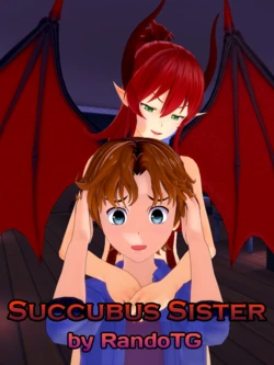 [RandoTG] Succubus Sister Ch: 1-8 (ongoing)