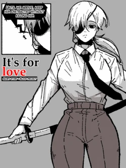 [Mark Gavatino] it's for love (Chainsaw Man) (Ongoing)