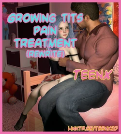 Growing tits pain treatment part 1 (complete) [TeenX] [English] [last version]