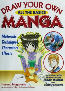 Draw Your Own Manga: All the Basics [Haruno Nagatomo]