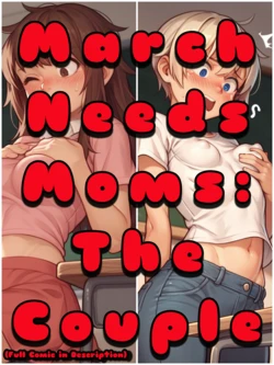 [AlwaysOlder] March Needs Moms: The Couple (MILF FTF RC TG AP Comic) [AI Generated]