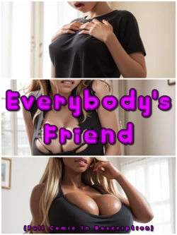 [AlwaysOlder] Everybody's Friend (Bimbo TG AP Comic) [AI Generated]