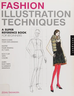 FASHION DESIGN TECHNIQUES: A SUPER REFERENCE BOOK FOR BEGINNERS
