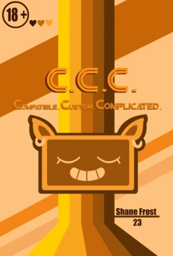 [Shane Frost] C.C.C (Compatible. Custom. Complicated.)