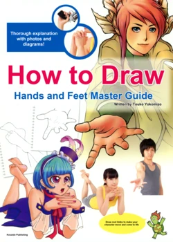Master Guide to Drawing Hands and Feet