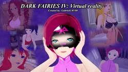 [GabrielLM180] Dark fairires IV: Virtual reality