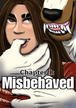 [RosheaTFreak] Misbehaved Chapter 1