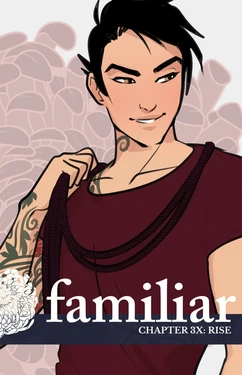 Familiar [Soushiyo] - Act 3 - Chapter 18.5: Rise