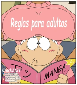 [Crock2121] Reglas Para Adultos (The Loud House)