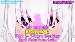 [Moral Succubus] My Chosen Destiny Part 3- Where Destiny And Fate Intertwin