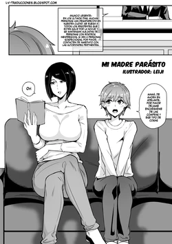 [Leiji] Mi Madre es un Parasito Ch.1-2 (My mom is a Parasite Ch.1-2) [Spanish]