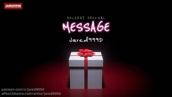 [Jared999D] Holiday Special Message