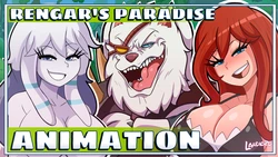 Rengar's paradise | Landidzu - Gif Animated