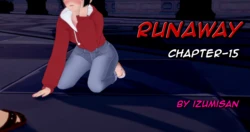 [IzumiSan] Runaway (Chapter 15.1-15.2) (Ongoing)