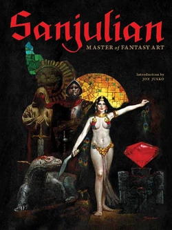 Sanjulián: Master Of Fantasy Art