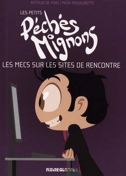 [Arthur De Pins] Les petits péchés mignons 2 - Les mecs sur les sites de rencontre [French]