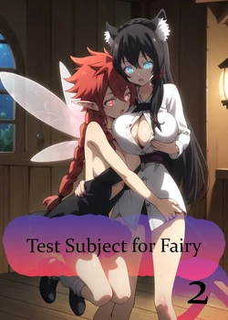 Test Subject for Fairy. Part 2 [AI Generated]