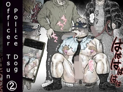 [Hastured Cake] Kenkei Tsun Junsa Buchou 2 | Officer Tsun, Police Dog (2) [English]