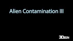 3DZen - Alien Contamination 3 [English]