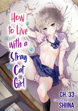 [Shiina] Noraneko Shoujo to no Kurashikata Ch. 33-37 | How to Live with a Stray Cat Girl Ch. 33-37 [English] [1 2 Translations]