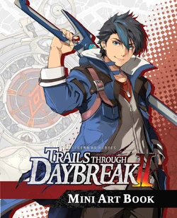 The Legend of Heroes - Trails Through Daybreak II - Mini Art Book