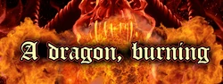 [blazingcheecks] A Dragon, Burning