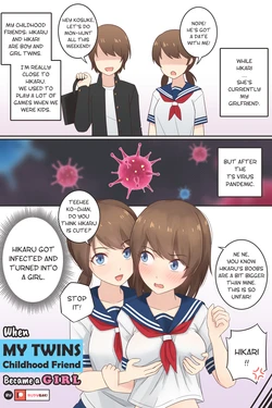 [Rudy Saki] When My Twins Childhood Friend Became a Girl