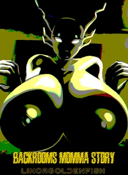 [Linor Goldenfish] Backrooms Momma story