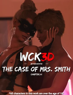 [Wck3D] The Case Of Mrs. Smith 史密斯夫人情事 第6话【完结】