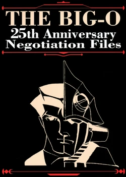 THE BIG-O 25th Anniversary Negotiation Files