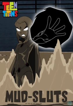 [Eye of the Beholder] Mud-sluts