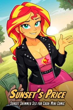 Sunset's Price - Sunset Shimmer Sex for Cash Mini Comic | MLP Equestria Girls - Lustful Mind [AI Generated]