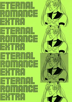 [ANATOMIC ANGEL (Takato Kiwa)] ETERNAL ROMANCE EXTRA (Bishoujo Senshi Sailormoon)