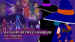 [GabrielLM180] Rangers between worlds - Vol.5 Magicians