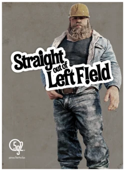 Straight out of Left Field