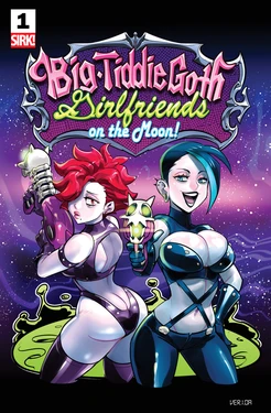 [Sirk] Big Tiddie Goth Girlfriends on the Moon! 001 (2022)