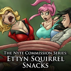 [Nyte] The Nyte Commission Series: Ettyn Squirrel Snacks
