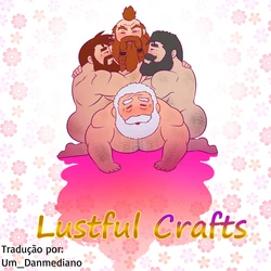 [Ducka] Lustful Crafts [Português]