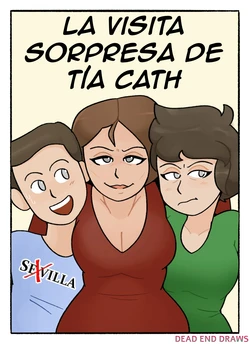 LA VISITA SORPRESA DE TÍA CATH [Spanish] [Rewrite] [5eXv1LL4 - Mano Negra - KARAY]