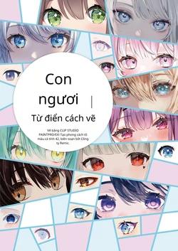 Hướng dẫn vẽ mắt trong hình minh họa kỹ thuật số: Vẽ bằng CLIP STUDIO PAINT PRO/EX! 42 phong cách tô màu độc đáo