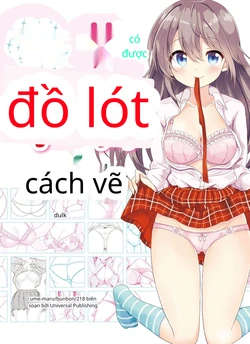 [Cosmic Mook (Umemaru, Bunbon)] Cách vẽ đồ lót gợi cảm!