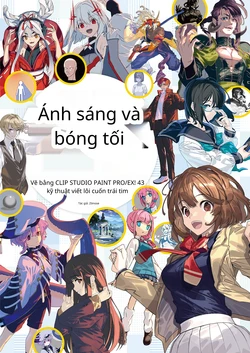 [Zounose] Digital illust no "Hikari to Kage" Kakikata Jiten CLIP STUDIO PAINT PRO/EX de Kaku! Kokoro o Lighting no Technique 43 | Hướng dẫn vẽ ánh sáng và bóng tối trong hình minh họa kỹ thuật số: Vẽ bằng CLIP STUDIO PAINT PROEX! 43 Kỹ thuật viết lay động trái tim [Vietnamese Tiếng Việt]