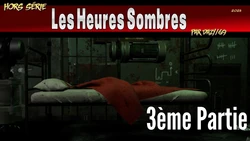 Les Heures Sombre - 3ème Partie et Fin. par Dazy/69 [French]